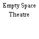 Empty Space Theatre