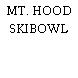 MT. HOOD SKIBOWL