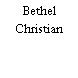 Bethel Christian