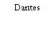 Dantes