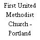 First United Methodist Church - Portland