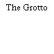 The Grotto