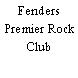 Fenders Premier Rock Club