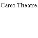 Carco Theatre