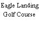 Eagle Landing Golf Course