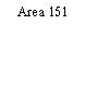 Area 151