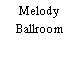 Melody Ballroom