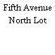 Fifth Avenue North Lot