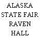 ALASKA STATE FAIR RAVEN HALL