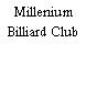 Millenium Billiard Club