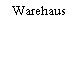 Warehaus