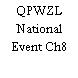 QPWZL National Event Ch8