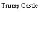 Trump Castle