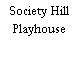 Society Hill Playhouse