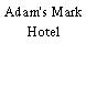 Adam's Mark Hotel