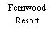 Fernwood Resort