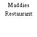 Maddies Restaurant