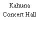 Kahuna Concert Hall