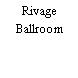 Rivage Ballroom