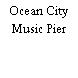 Ocean City Music Pier