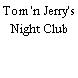 Tom 'n Jerry's Night Club