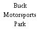 Buck Motorsports Park