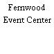 Fernwood Event Center