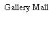 Gallery Mall