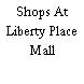 Shops At Liberty Place Mall