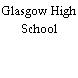 Glasgow High School