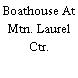 Boathouse At Mtn. Laurel Ctr.