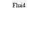 Fluid