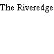 The Riveredge