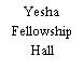 Yesha Fellowship Hall