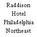 Raddison Hotel Philadelphia Northeast