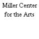 Miller Center for the Arts