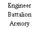 Engineer Battalion Armory