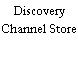 Discovery Channel Store