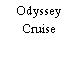 Odyssey Cruise