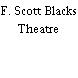 F. Scott Blacks Theatre