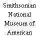 Smithsonian National Museum of American History