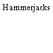 Hammerjacks