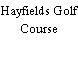 Hayfields Golf Course