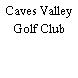 Caves Valley Golf Club