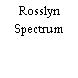 Rosslyn Spectrum