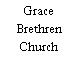 Grace Brethren Church