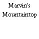 Marvin's Mountaintop