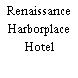 Renaissance Harborplace Hotel
