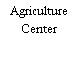 Agriculture Center