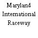 Maryland International Raceway